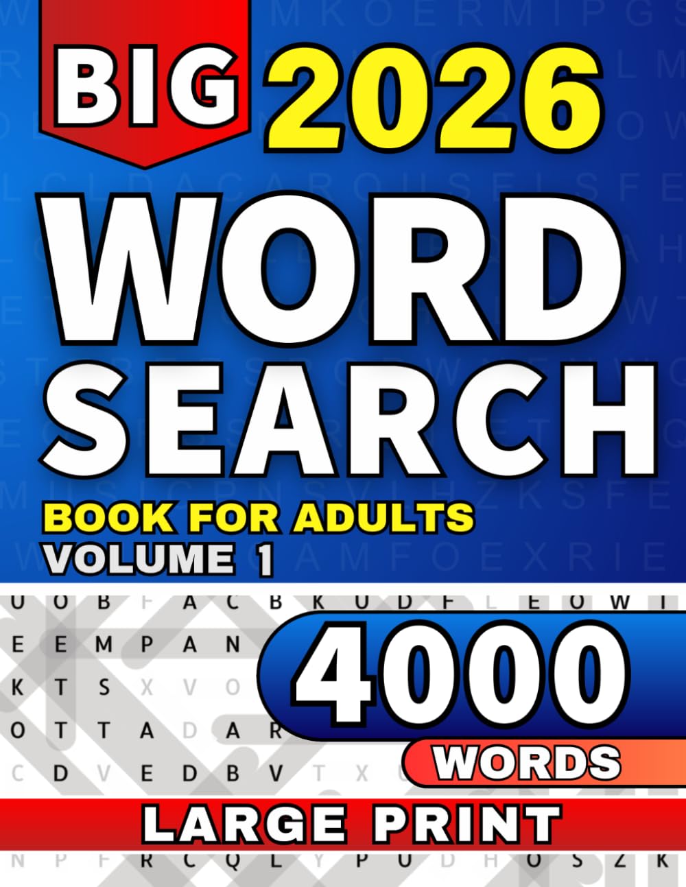 Big Book of Large Print Word Search: Fun Word Find Puzzle Book for adults & seniors 4000 words (Ultimate Word Search Collection)