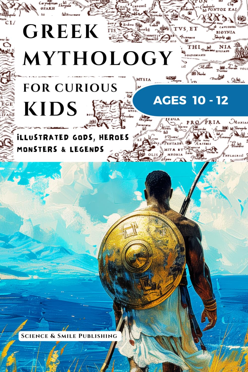 Greek Mythology for Curious Kids Age 10-12: An Illustrated Collection of Ancient Greek Gods, Heroes, Monsters, and Myths in a Simple Curious Kids Format (Curious Minds Collection)