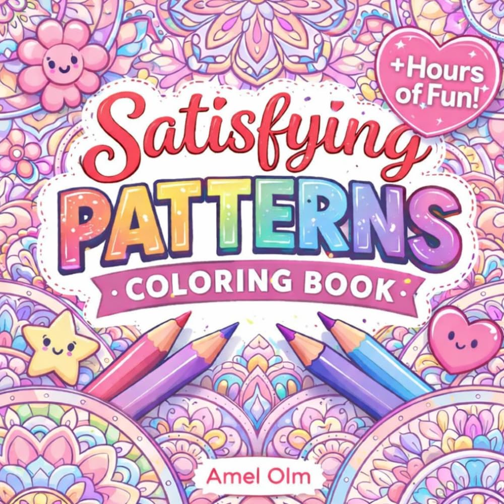 Satisfying Patterns Coloring Book: Cute Girly & Relaxing Designs for women | Aesthetic Patterns, Coloring Pages