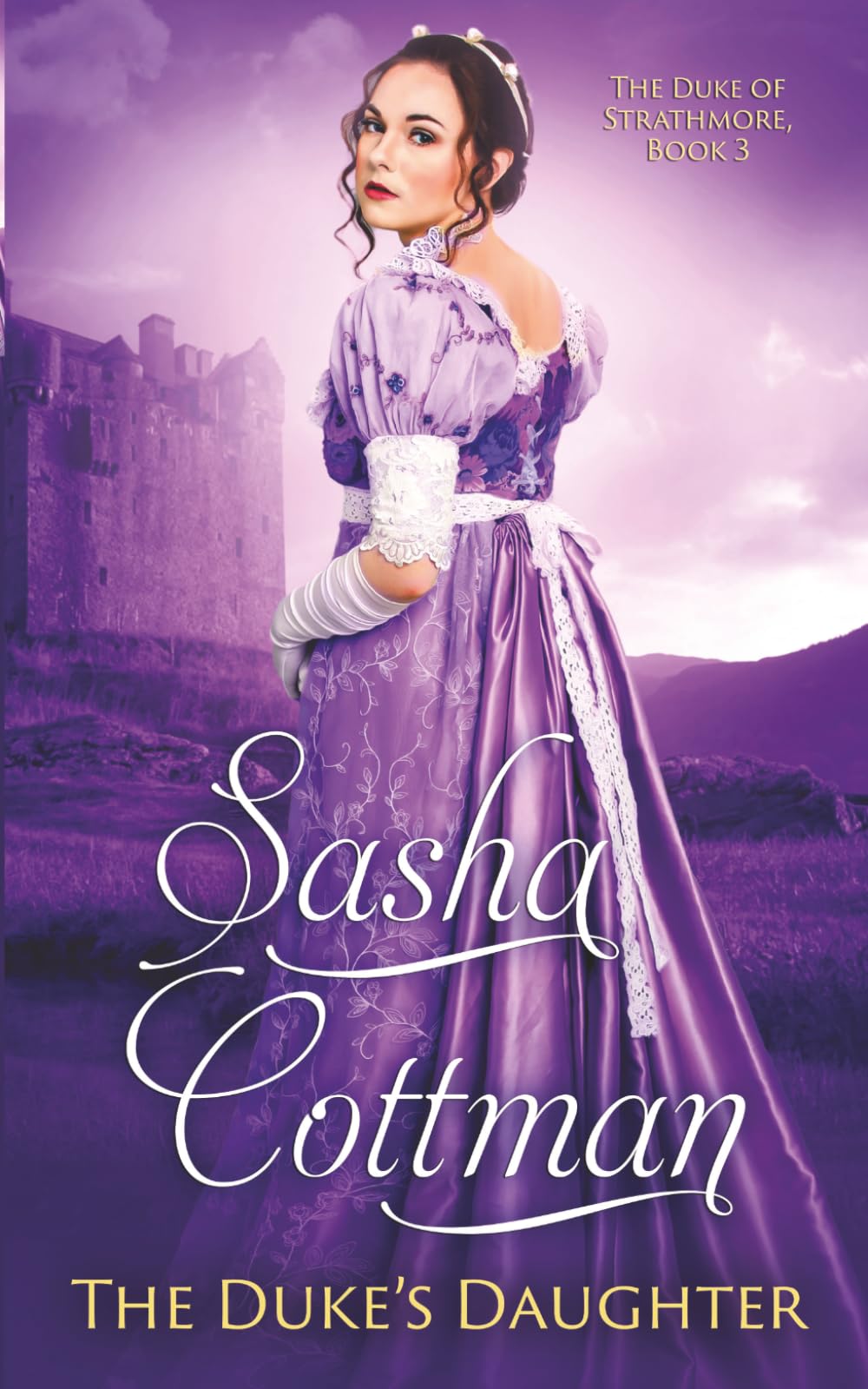 The Duke's Daughter: A Regency Historical Romance (The Duke of Strathmore)