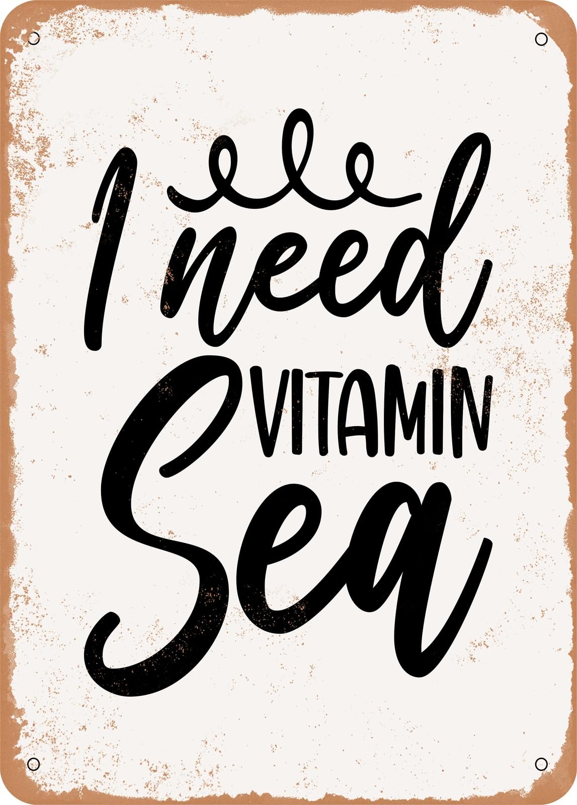 Miaomansenstore Metal Sign - I Need Vitamin Sea - 2 - Vintage Rusty Look Home Decor