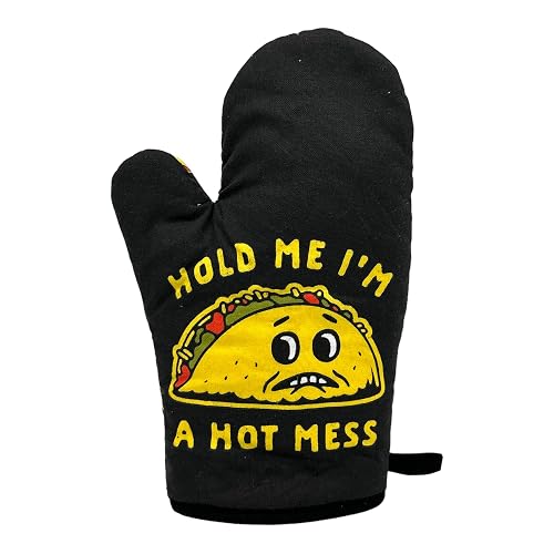 Hold Me Im A Hot Mess Funny Funny Taco Tuesday
