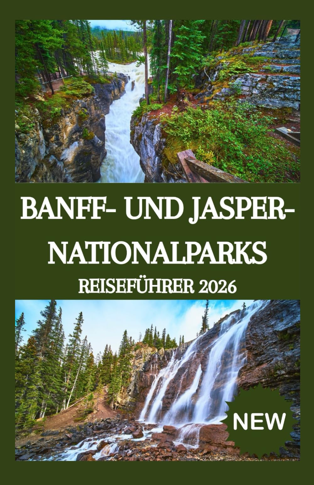 BANFF- UND JASPER-NATIONALPARKS REISEFÜHRER 2026