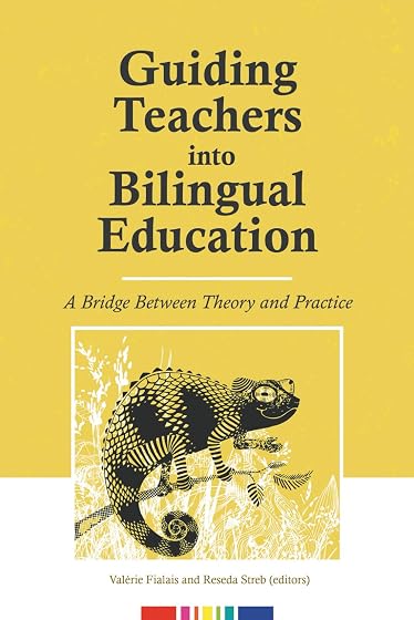 Guiding Teachers into Bilingual Education: A Bridge Between Theory and Practice