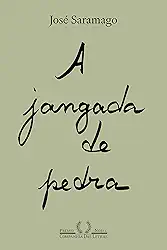 A jangada de pedra (Nova edição)