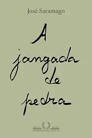 A jangada de pedra (Nova edição)