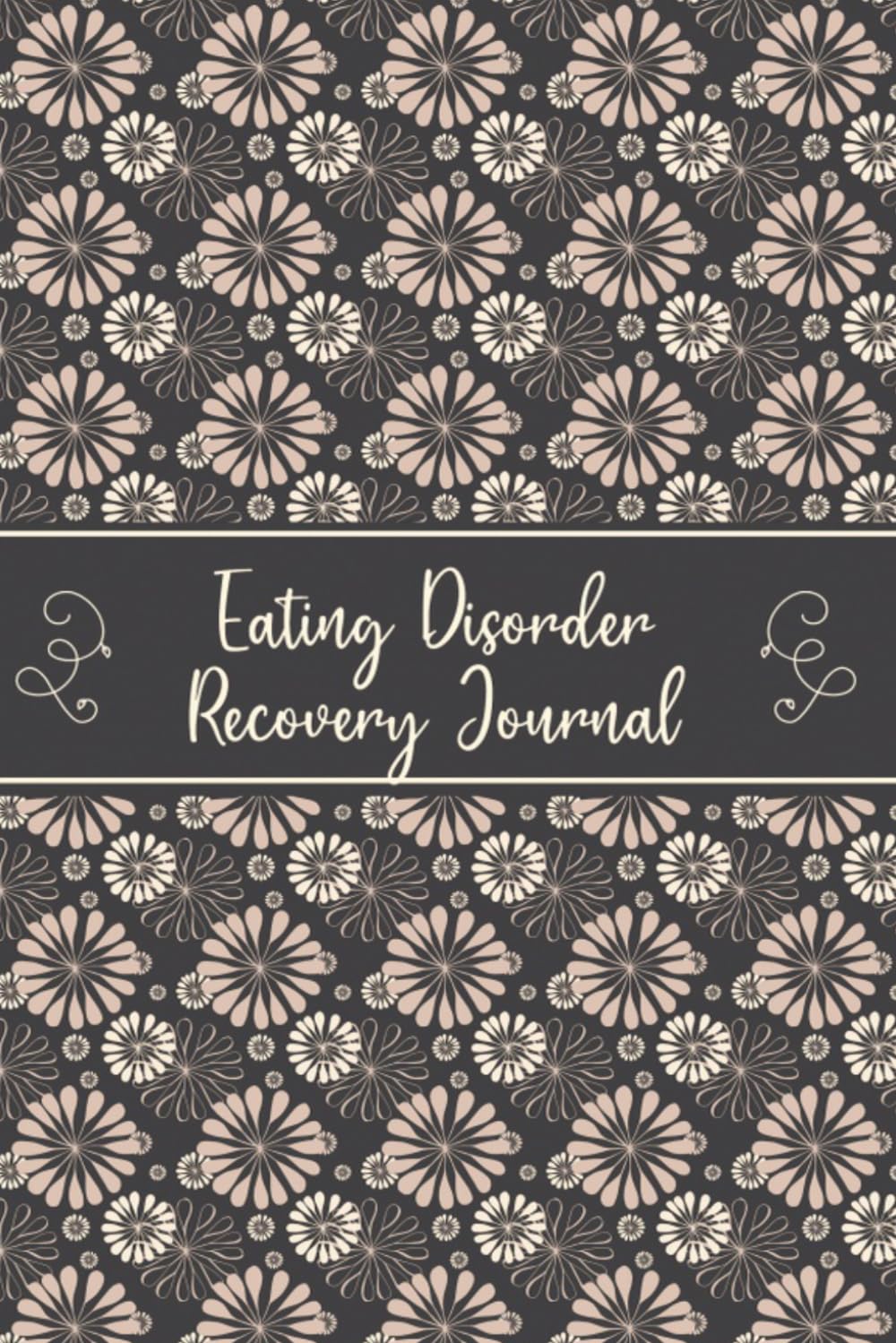 Eating Disorder Recovery Journal: Tracker Journal to Track your Daily Symptoms, Intolerance, Triggers, Food and Mood, A gift for people with Digestive and Eating disorders.