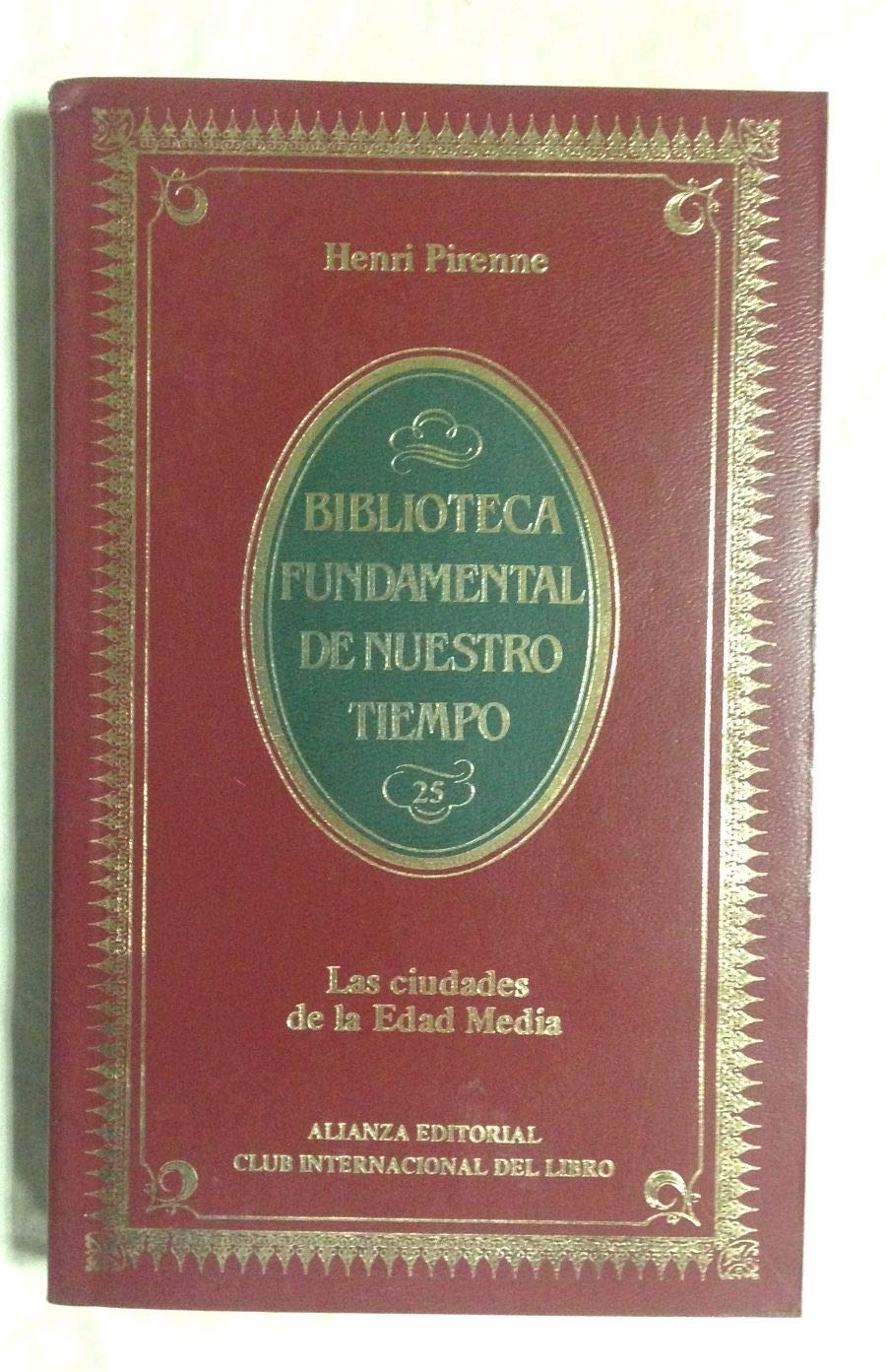 Las Ciudades de la Edad Media (Biblioteca Fundamental de Nuestro Tiempo)
