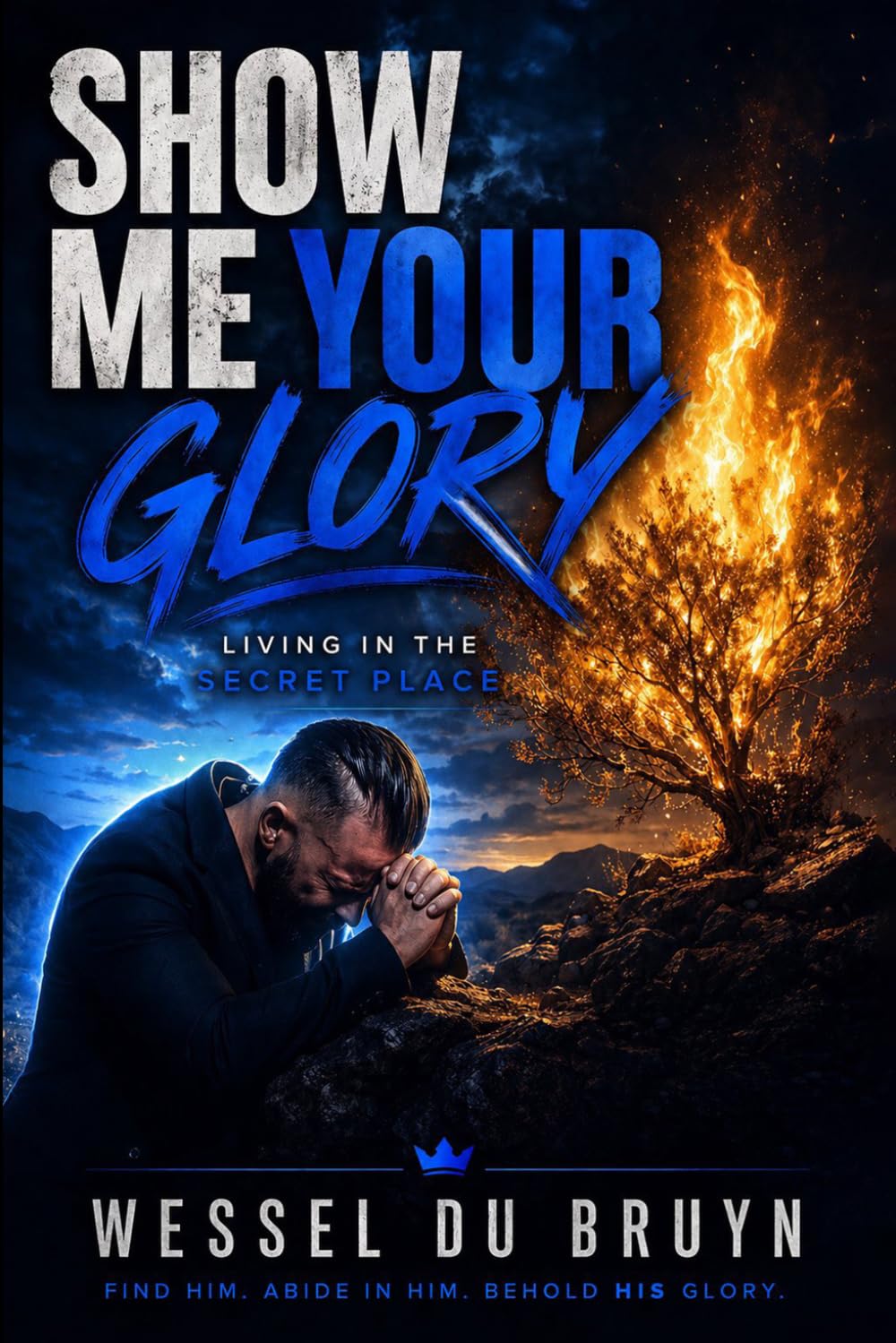 Show Me Your Glory