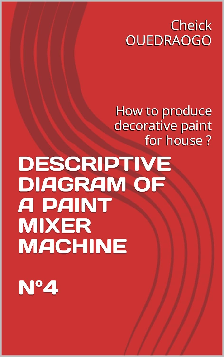 DESCRIPTIVE DIAGRAM OF A PAINT MIXER MACHINE N°4 How to produce
