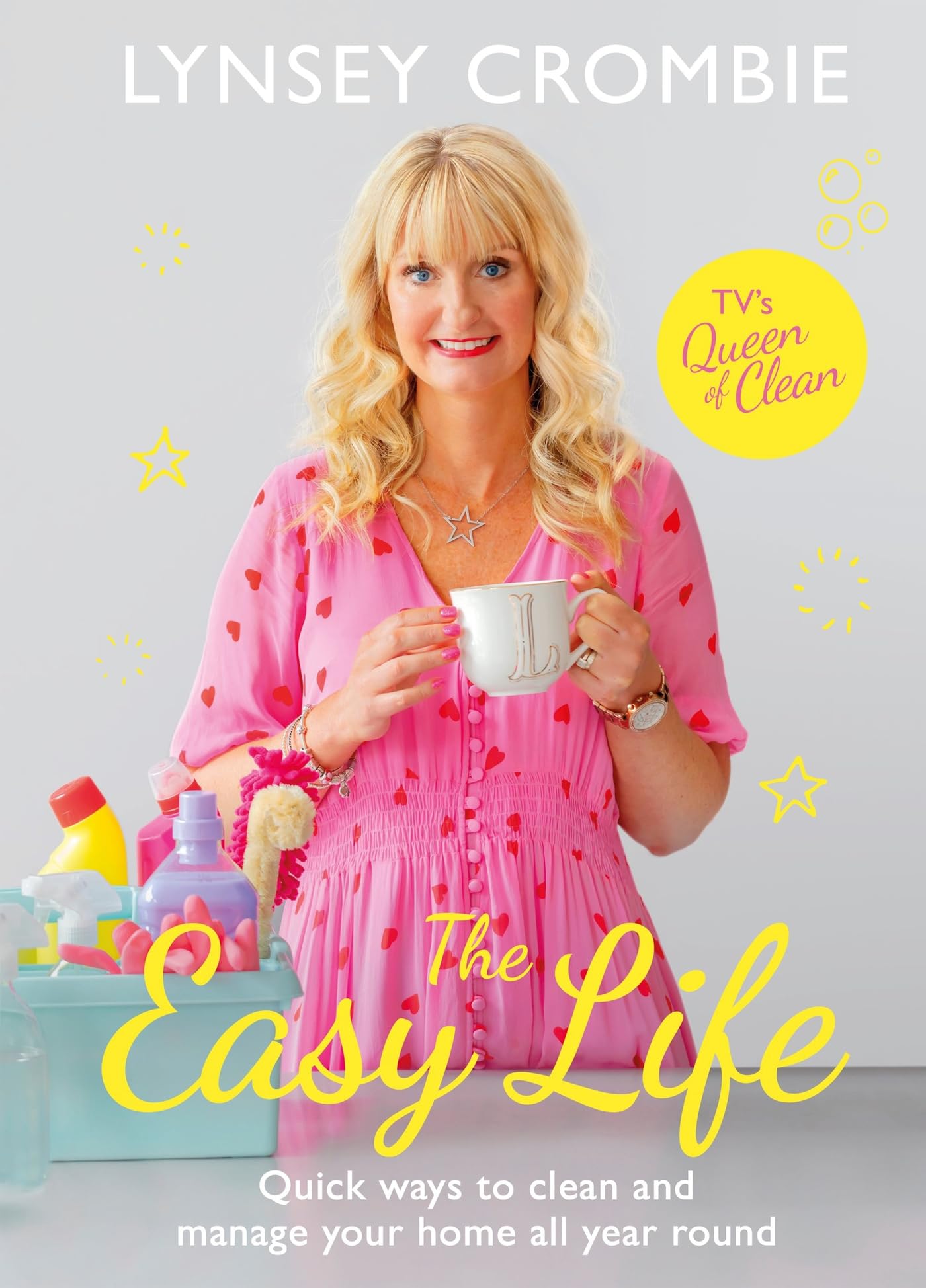 The Queen of Clean - The Easy Life: Quick ways . Crombie**
