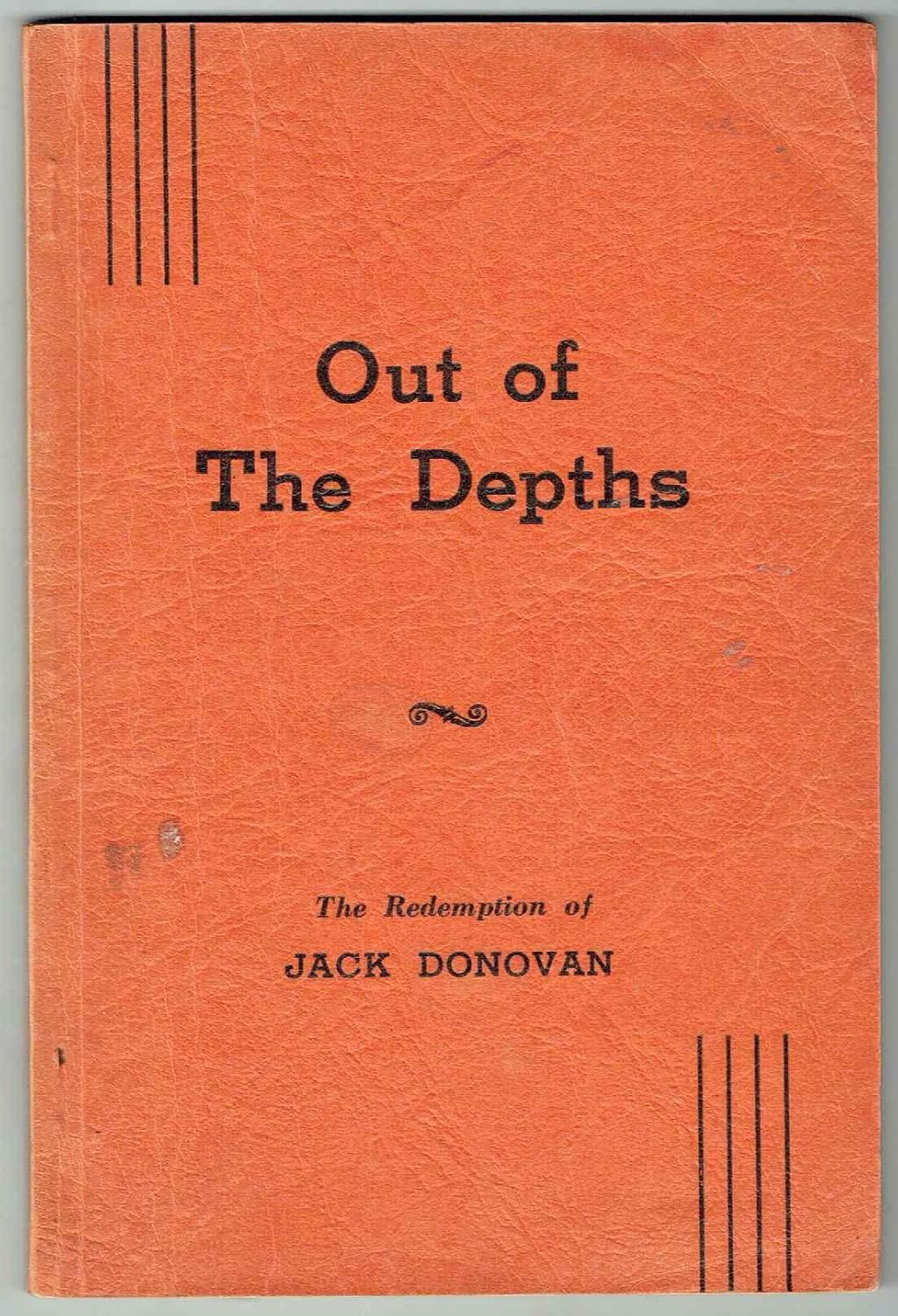 Out of the Depths; the Redemption of Jack Donovan Jack Donovan Amazon