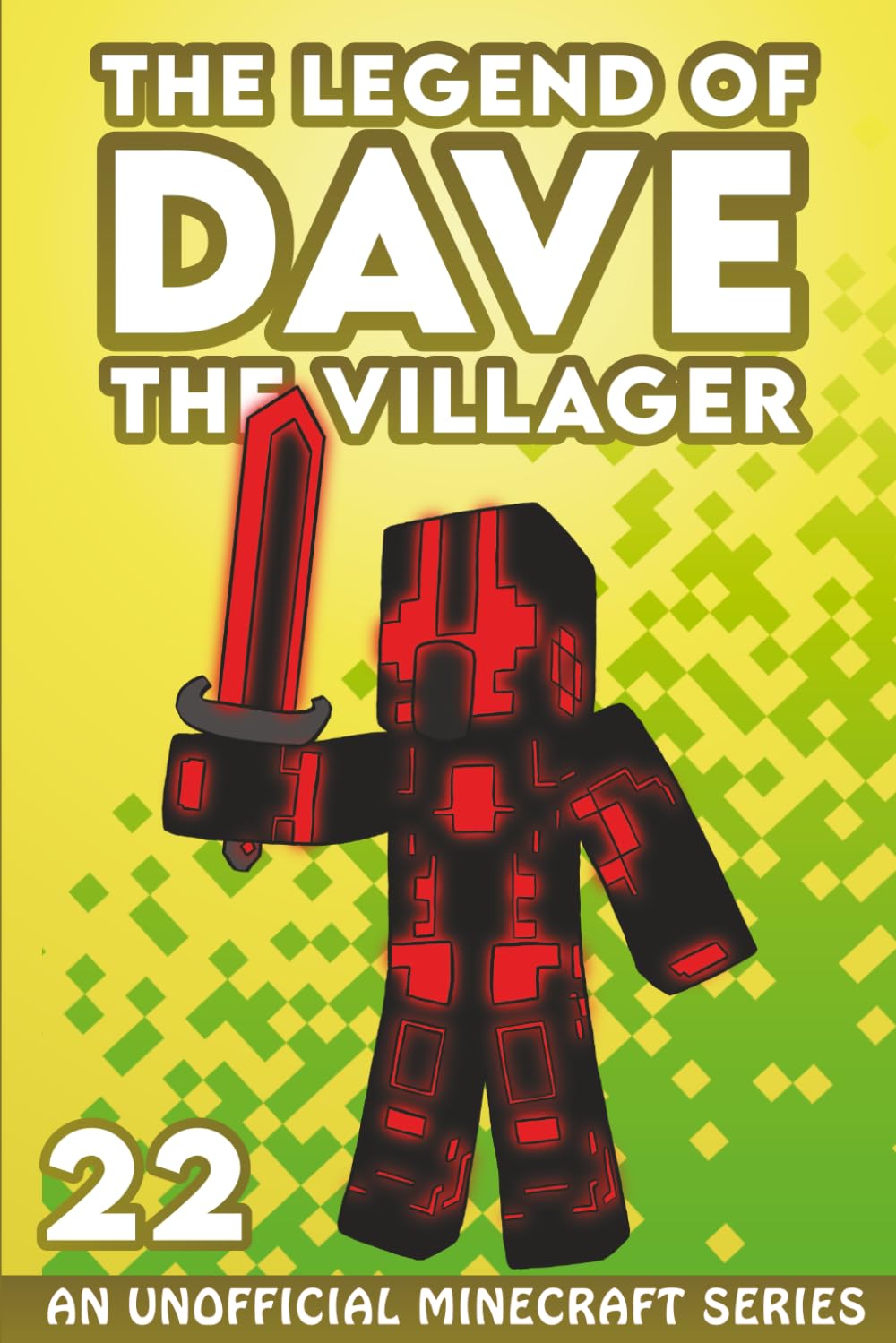 Dave the Villager 22: An Unofficial Minecraft Series (The Legend of Dave the Villager)