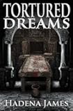Tortured Dreams (Dreams & Reality Series)