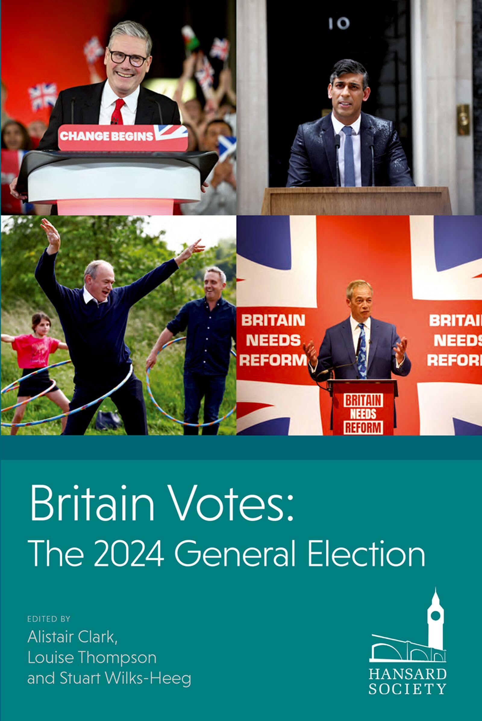 Britain Votes: The 2024 General Election (Hansard Society Series in Politics and Government)