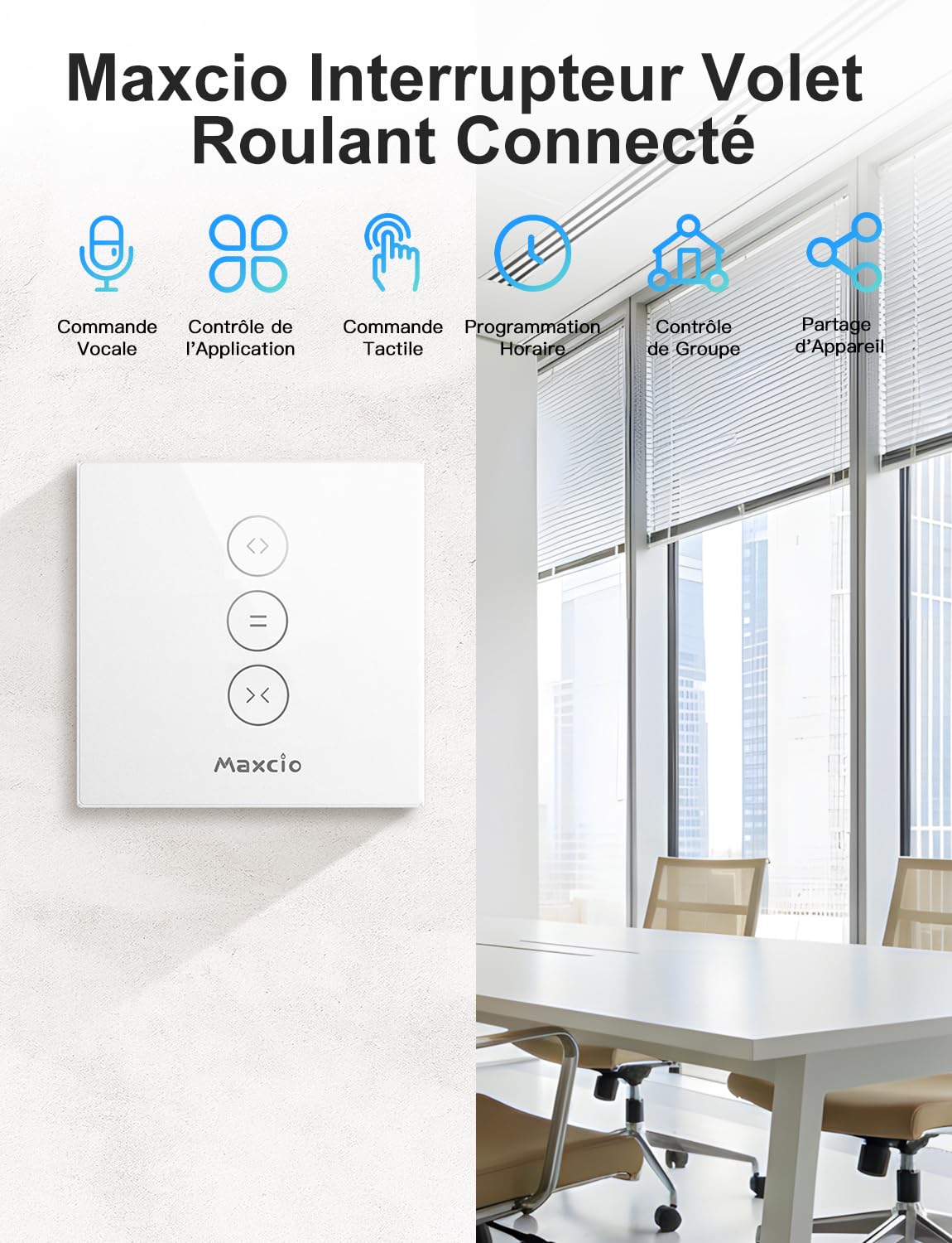 Maxcio Interrupteur Connecté WiFi Volet Roulant Tactile 4er [Fil Neutre] | Interrupteur Intelligent Pour Store & Rideau Compatible Alexa, Google Home, Commande Vocale, Minuterie & Partage