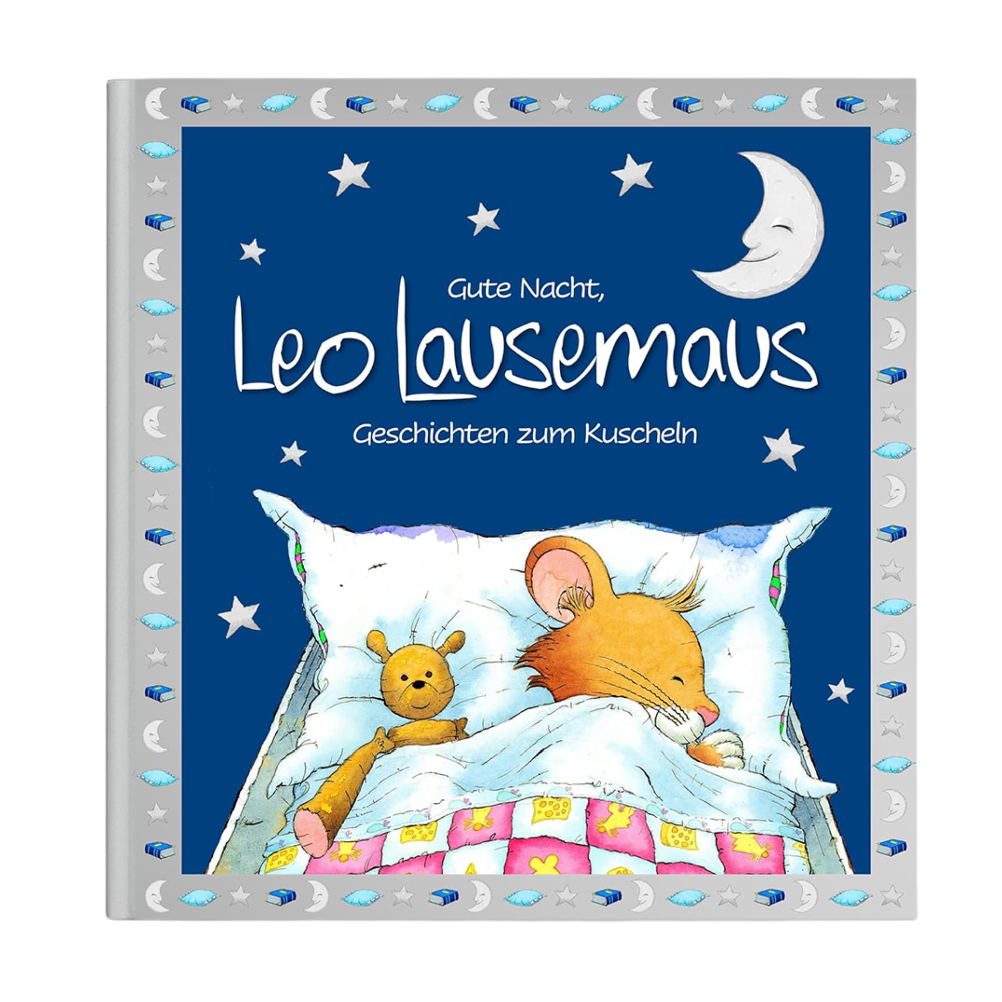 Gute Nacht, Leo Lausemaus: Geschichten zum Kuscheln: Kinderbuch mit Gute-Nacht-Geschichten zum Vorlesen für Kinder ab 3 Jahren