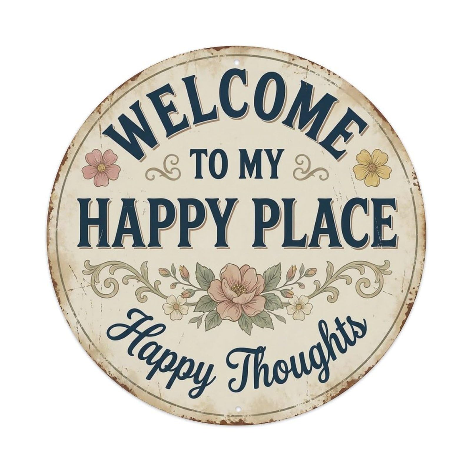 Welcome To My Happy Place Happy Thoughts Vintage Metal Tin Sign