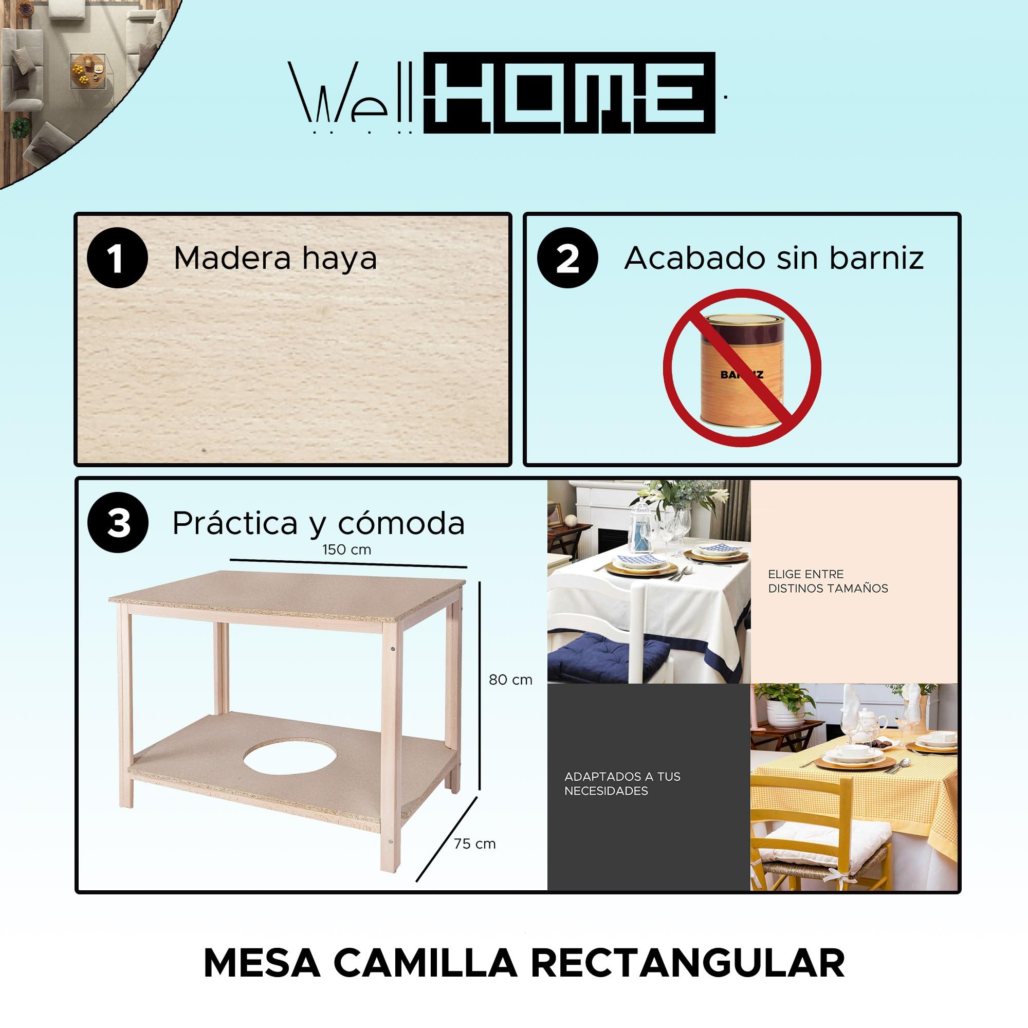 Well Home MOBILIARIO & DECORACIÓN - Mesa Camilla Rectangular SIN Barniz Estructura de Madera 150x80x75