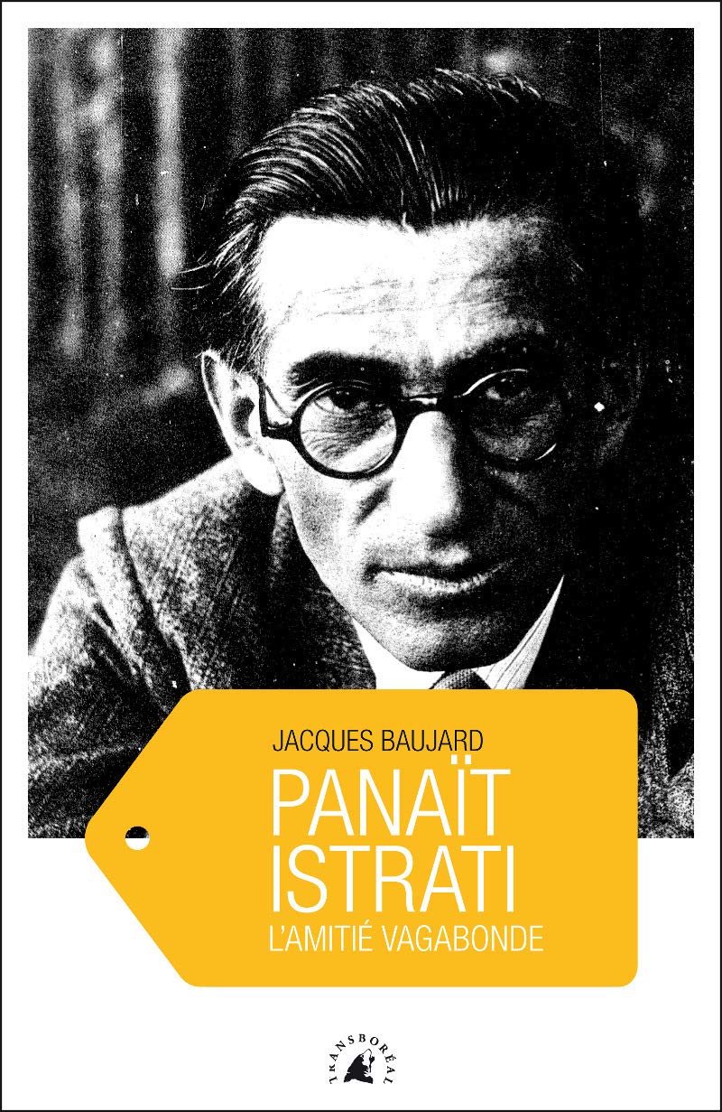 PANAIT ISTRATI - L'AMITIE VAGABONDE: L'amitié vagabonde