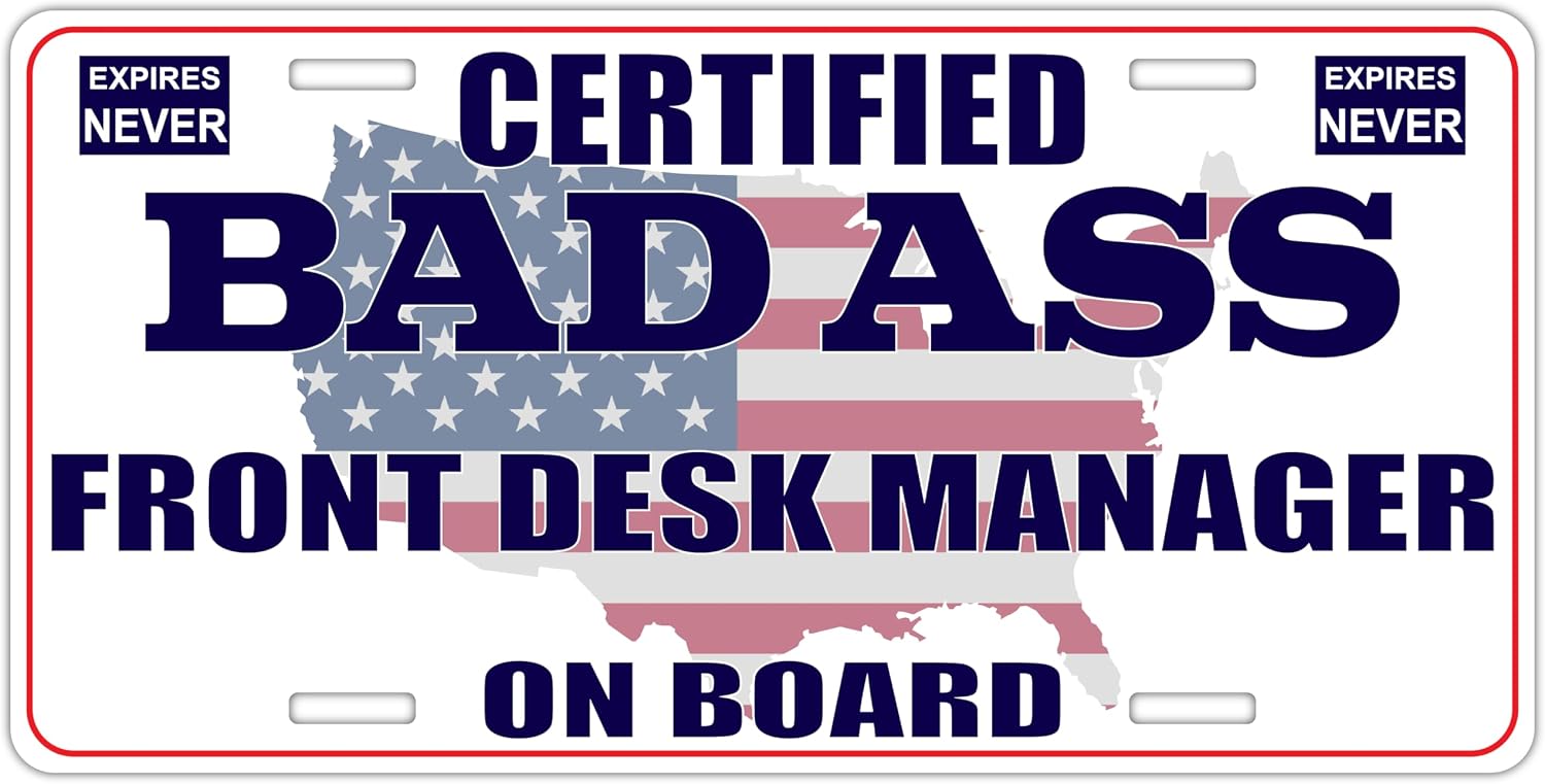 Certified Badass Front Desk Manager On Board | Funny Personalized Career Gag Gift Idea Novelty Metal License Plate Tag