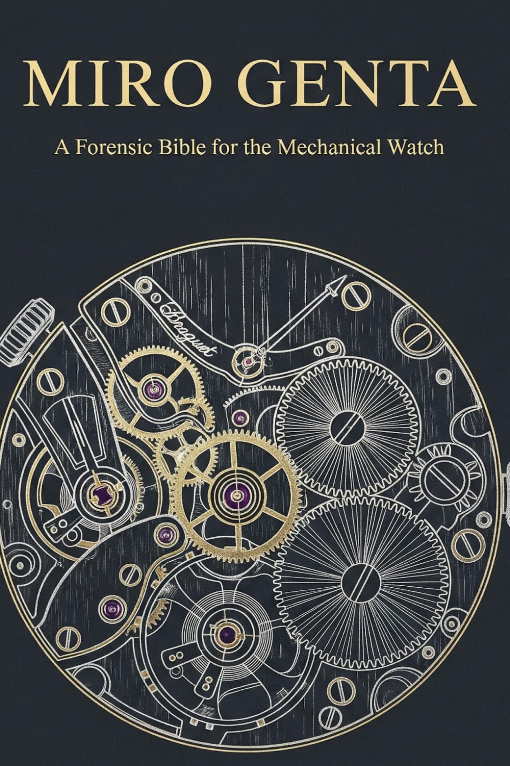 A Forensic Bible for the Mechanical Watch