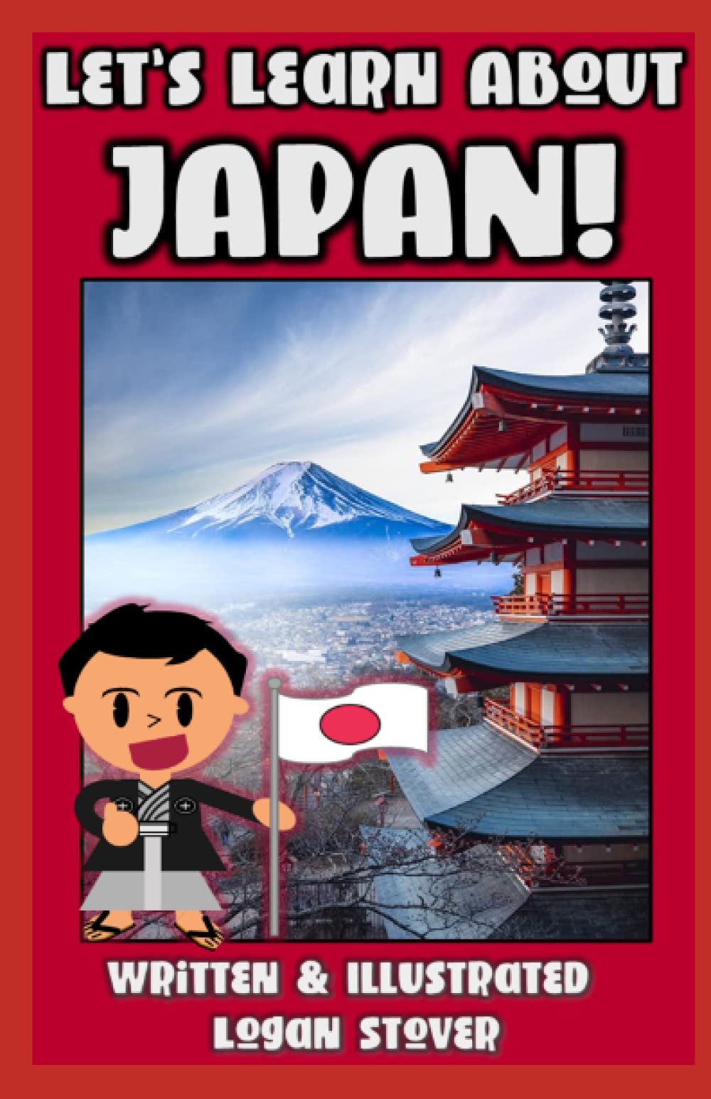 Let's Learn About Japan! - History books for children! Learn about Japanese Heritage! Perfect for homeschool or home education!: Kid History: Teaching Children Around The World Book Series!