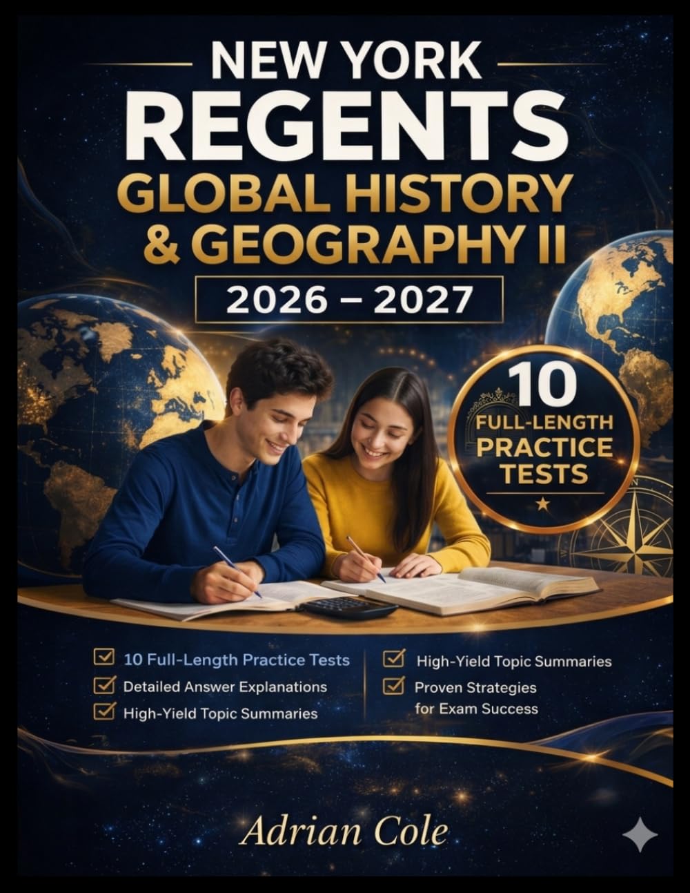 NEW YORK REGENTS GLOBAL HISTORY AND GEOGRAPHY II STUDY GUIDE 2026–2027: Complete Regents Exam Prep Workbook with 10 Full-Length Practice Tests, DBQ & ... and Proven Strategies for Exam succ