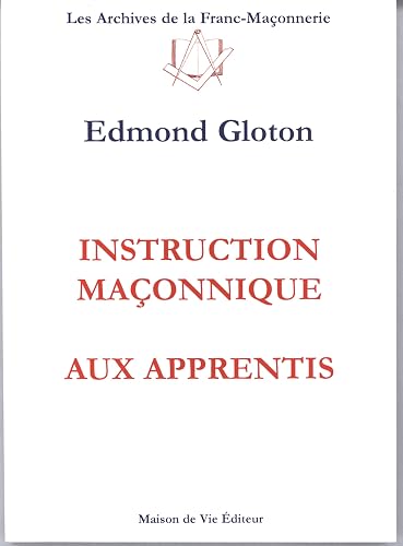 Instruction maçonnique aux apprentis