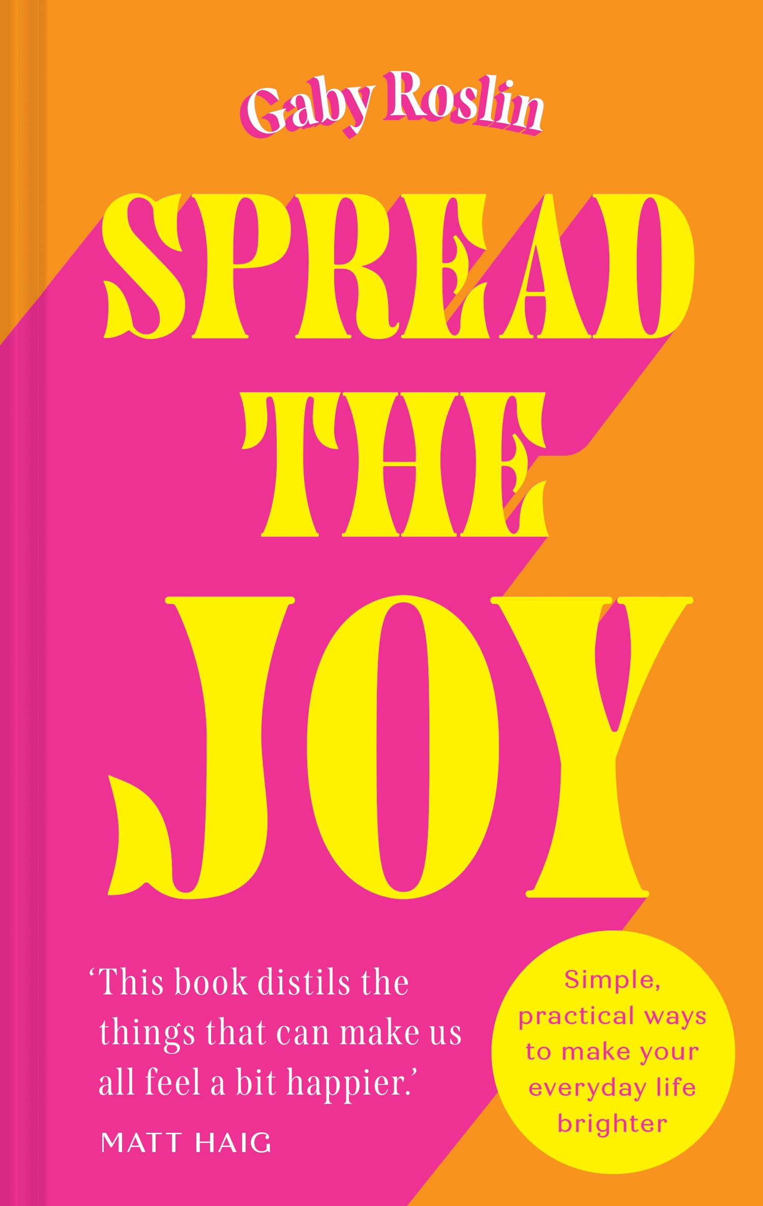 Spread the Joy by Gaby Roslin (Hardback Book)