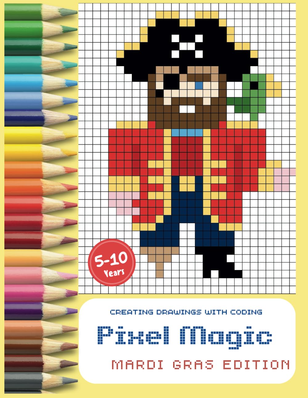 Pixel Magic - Mardi Gras Edition: creating drawings with coding