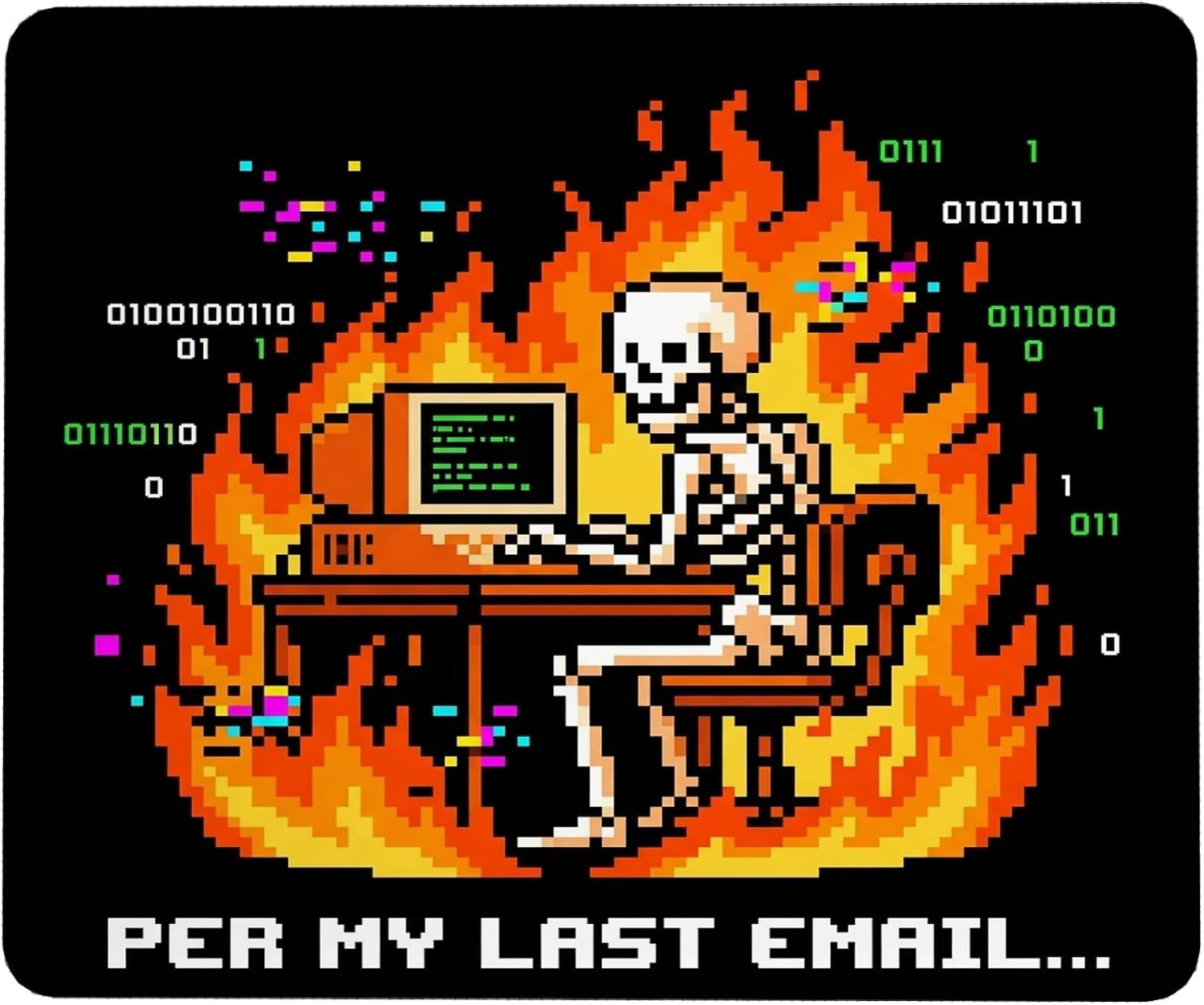 Funny Office Sarcasm Quote Skeleton Pixel Art Small Mouse Pad
