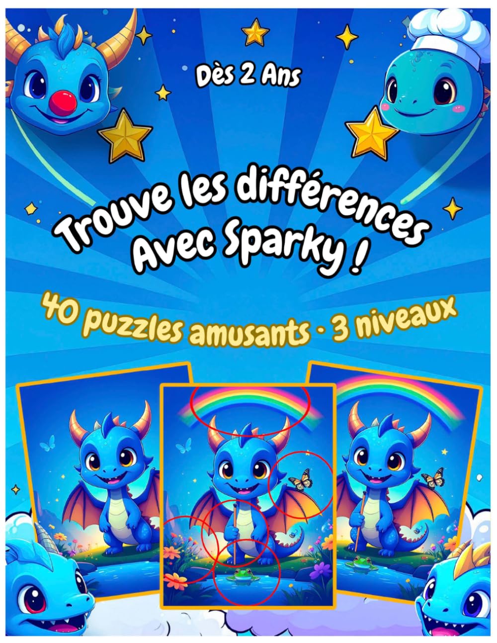Trouve les différences avec Sparky !: 40 puzzles amusants · 3 niveaux de difficulté (Adventures with Sparky !)