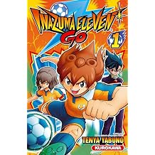 Inazuma Eleven Go - tome 1