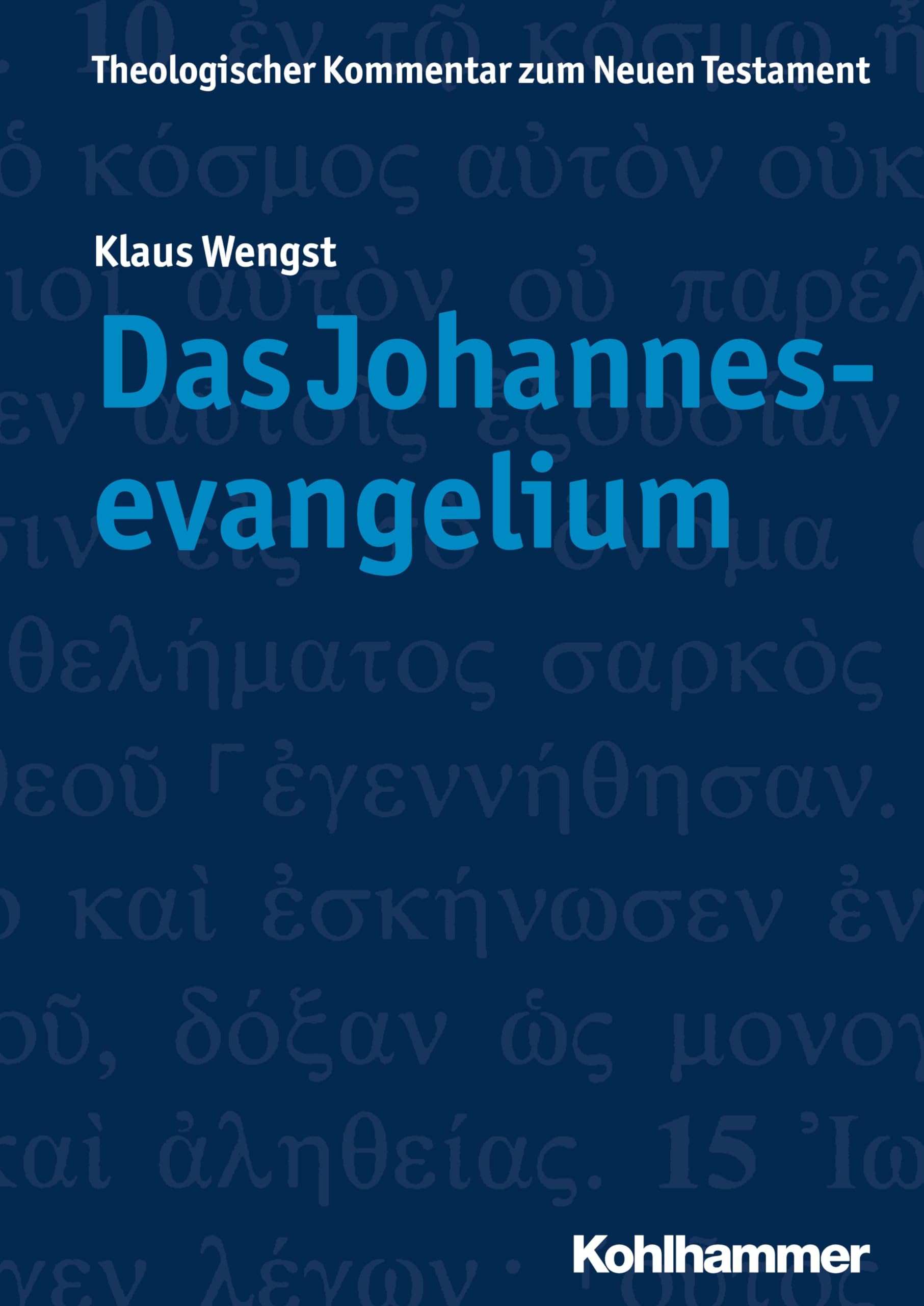 Theologischer Kommentar zum Neuen Testament (ThKNT): Das Johannesevangelium (Theologischer Kommentar zum Neuen Testament (ThKNT), 4, Band 4)