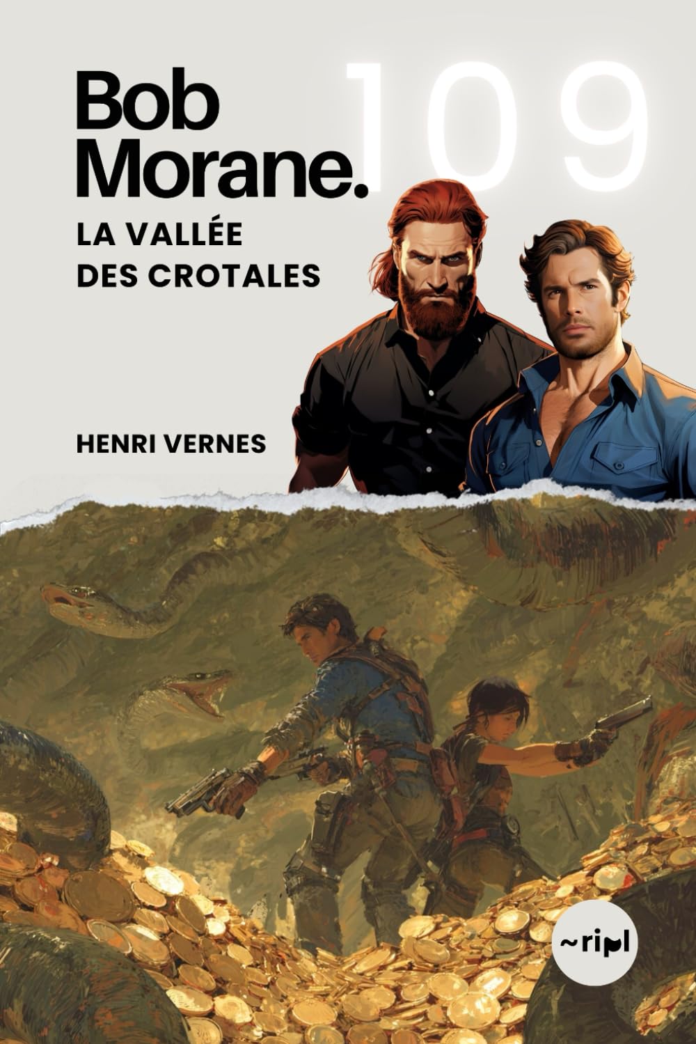 Bob Morane - La Vallée des Crotales: Tome 109 - Un Thriller d'Aventure et de Survie dans le Désert Américain (Saga Bob Morane : Voyages, Récits et Aventures)