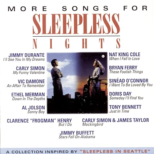 More Songs for Sleepless Nights A Collection Inspired by Sleepless in Seattle