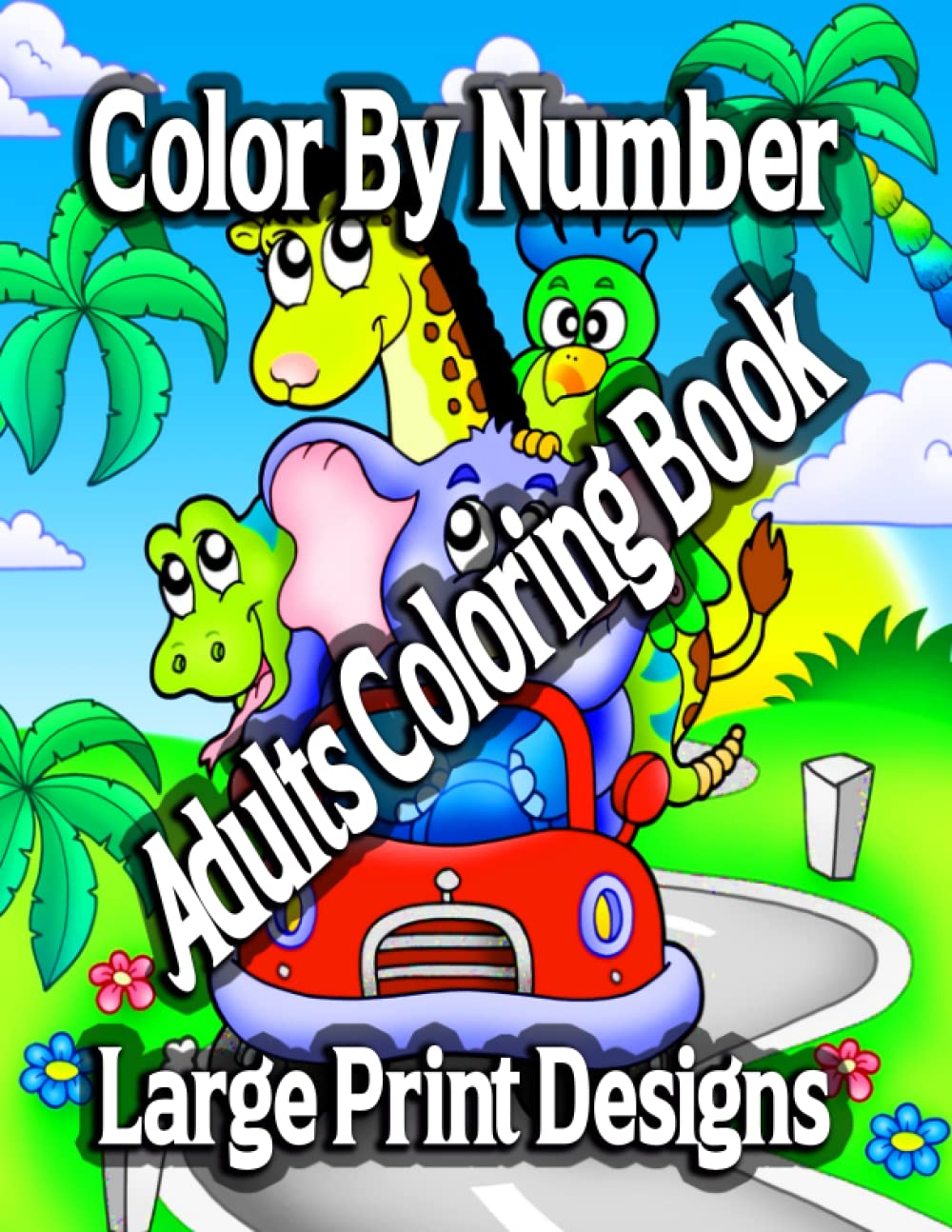 Buy Color By Number Adults Coloring Book Large Print Designs Color By Number Adults Coloring