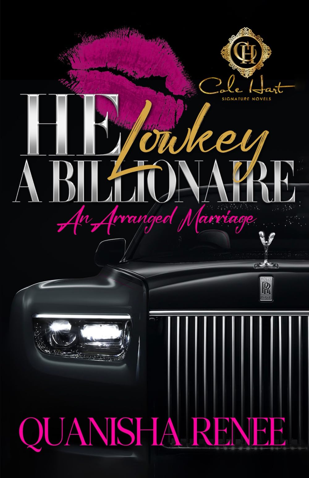 He Lowkey A Billionaire: An Arranged Marriage: 1