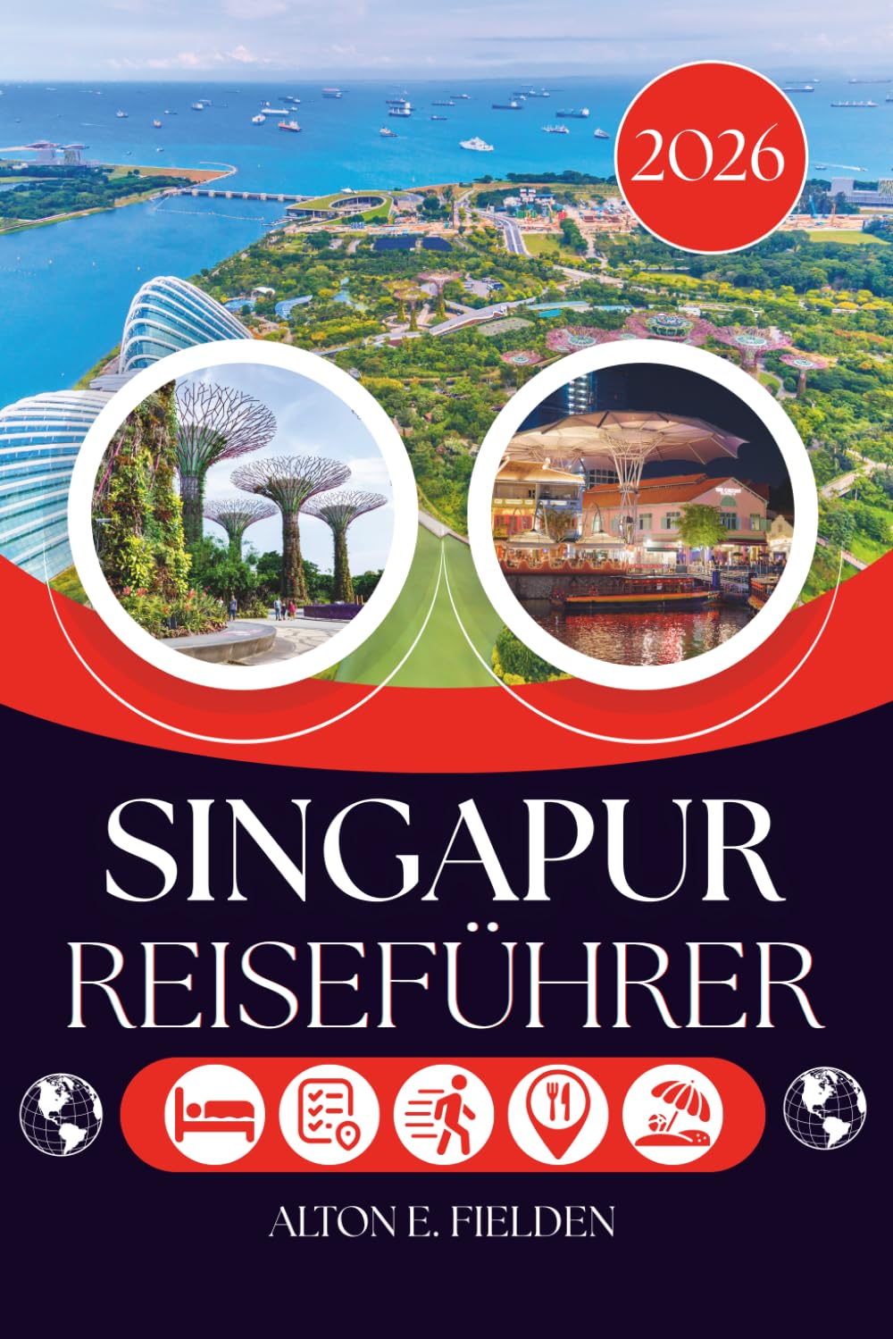 SINGAPUR REISEFÜHRER 2026: Die Stadt jenseits der Skyline und das Leben darin