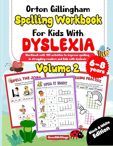 Orton Gillingham Spelling Workbook for Kids with Dyslexia. 100 spelling activities for struggling readers and kids with dyslexia. Volume 2. 6-8