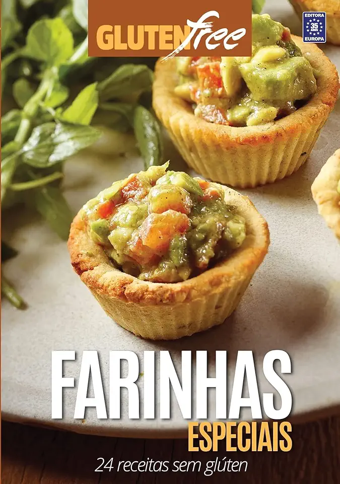 Glúten Free 10 - Farinhas Especiais: 24 receitas sem glúten