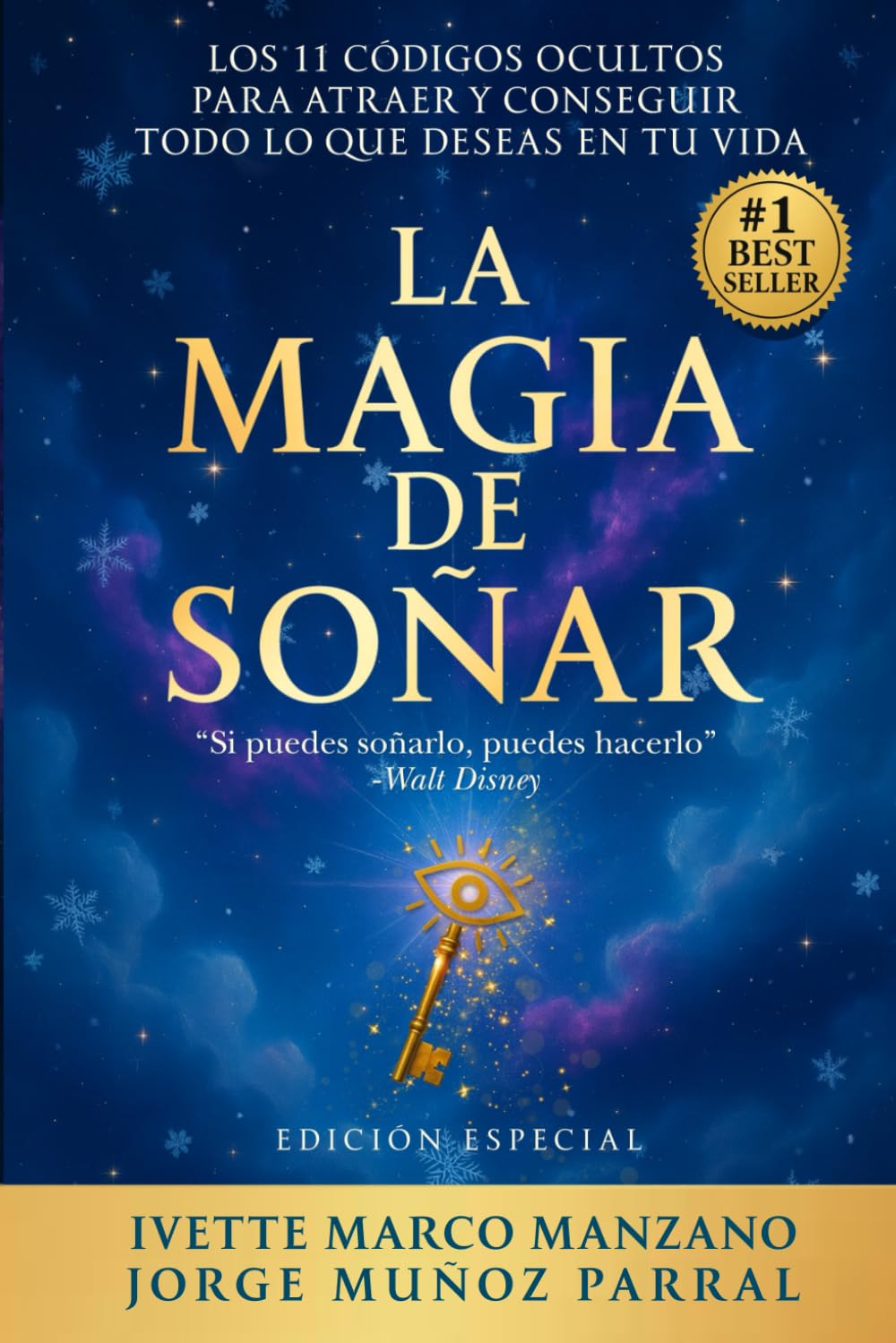 La Magia de Soñar: Los 11 códigos ocultos para y conseguir todo lo que deseas en la vida (Desarrollo Personal, Manifestación, Éxito y Autoayuda)