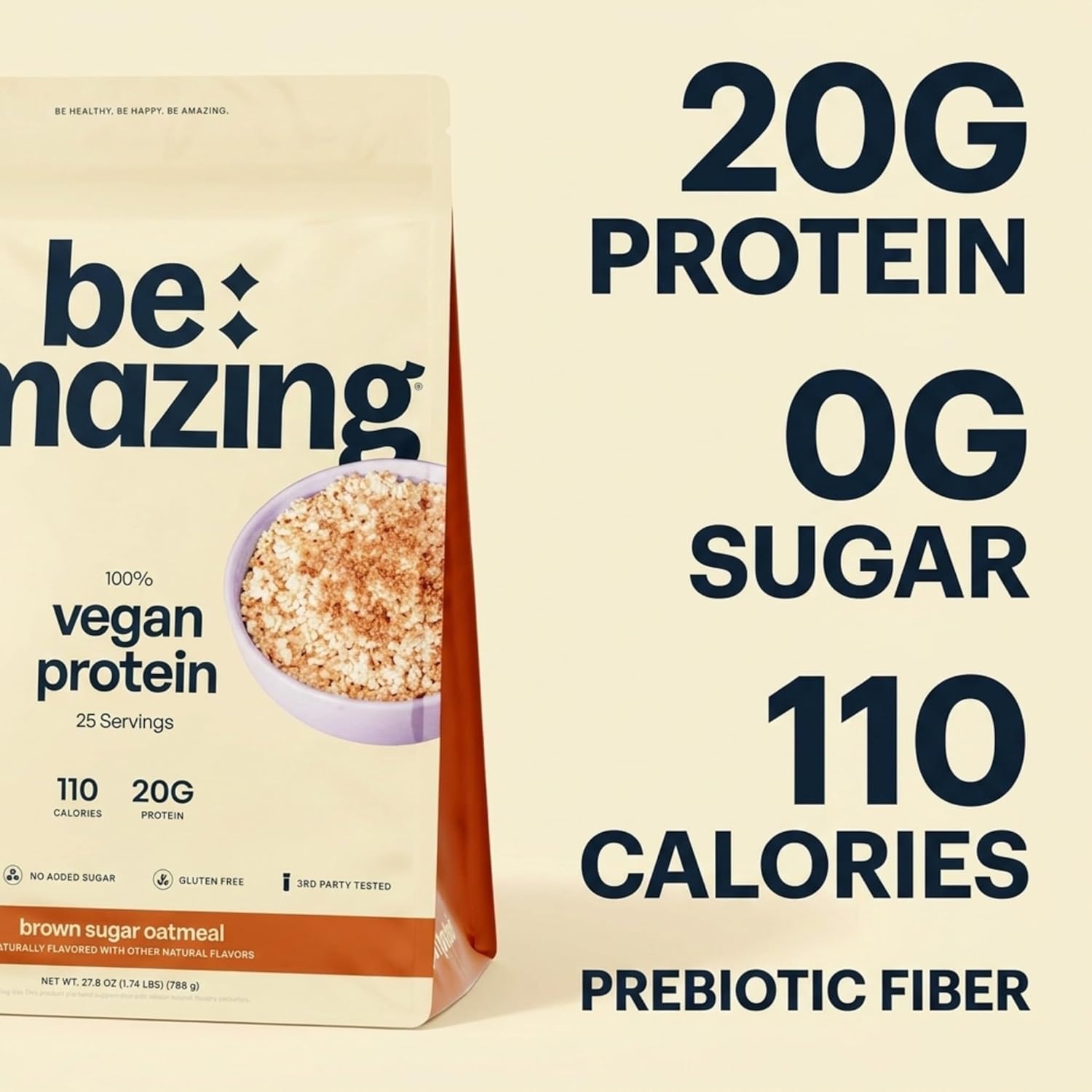 BE AMAZING Vegan Protein Powder, Brown Sugar Oatmeal, 20g Plant Based Pea Protein, Prebiotic Fiber, Low Carb, Dairy Free, Gluten Free, Soy Free, No Added Sugar, 25 Servings thumbnail
