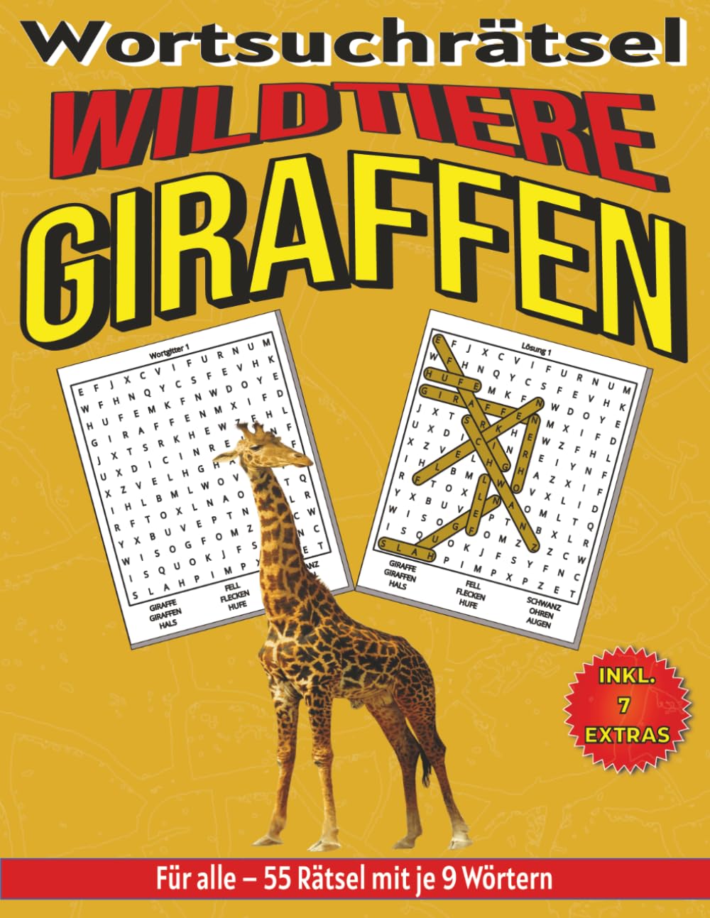 Giraffen – Wortsuchrätsel: Bildschirmfreier Rätselspaß für Geist, Konzentration und Entspannung (Wortsuchrätsel – Wildtiere für alle)