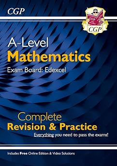 A-Level Maths Edexcel Complete Revision & Practice with Online Edition & Video Solutions for the 2027 and 2028 exams CGP Edexcel A-Level Maths