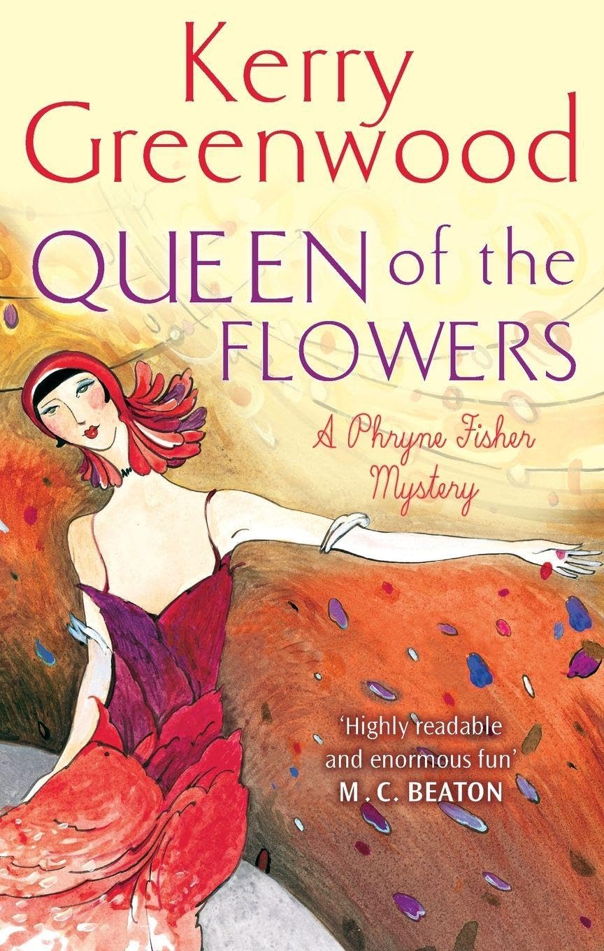 Queen of the Flowers by Kerry Greenwood (Paperback Book)