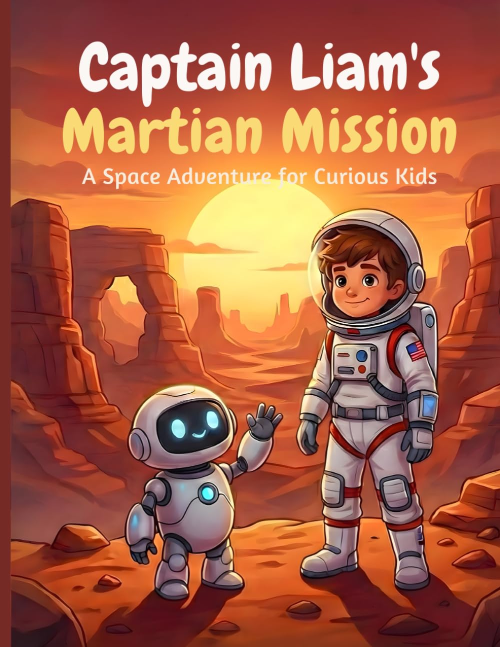 Captain Liam Reaches for the Stars: A Personalized Space Adventure Coloring & Storybook: An Exciting, Heroic Story About Courage and Confidence for ... Children's Books for Kids Ages 4-9)