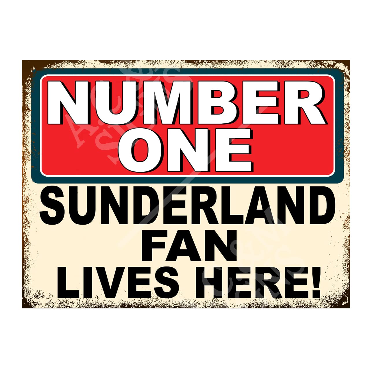 Number One Sunderland Fan Metal Sign Plaque Print Poster Gift Dad Man Cave Shed Home Bar Ref5306 (8x6 inches (Approx) 20cmx15cm)