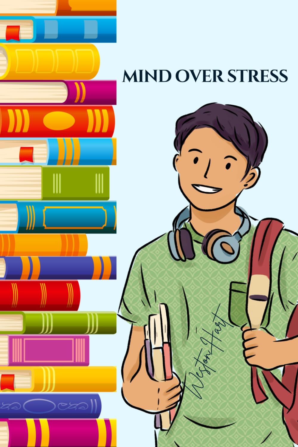 Mind Over Stress: The College Student’s Guide to Mental Wellness